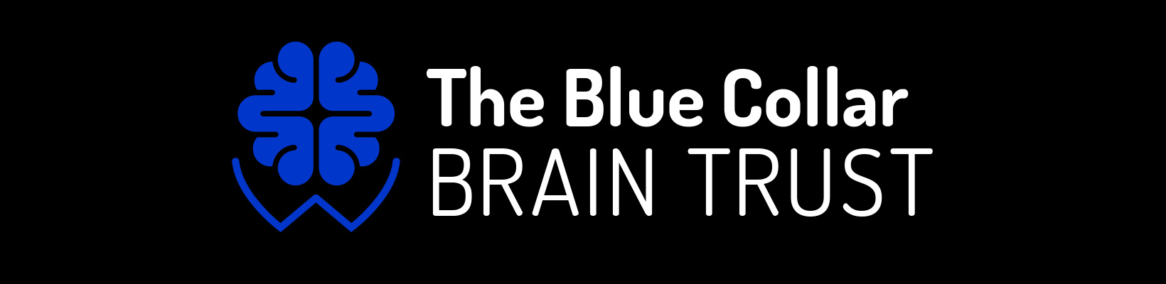 The Blue Collar Brain Trust